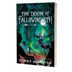Descent: Legends of the Dark The Doom of Fallowhearth Novel