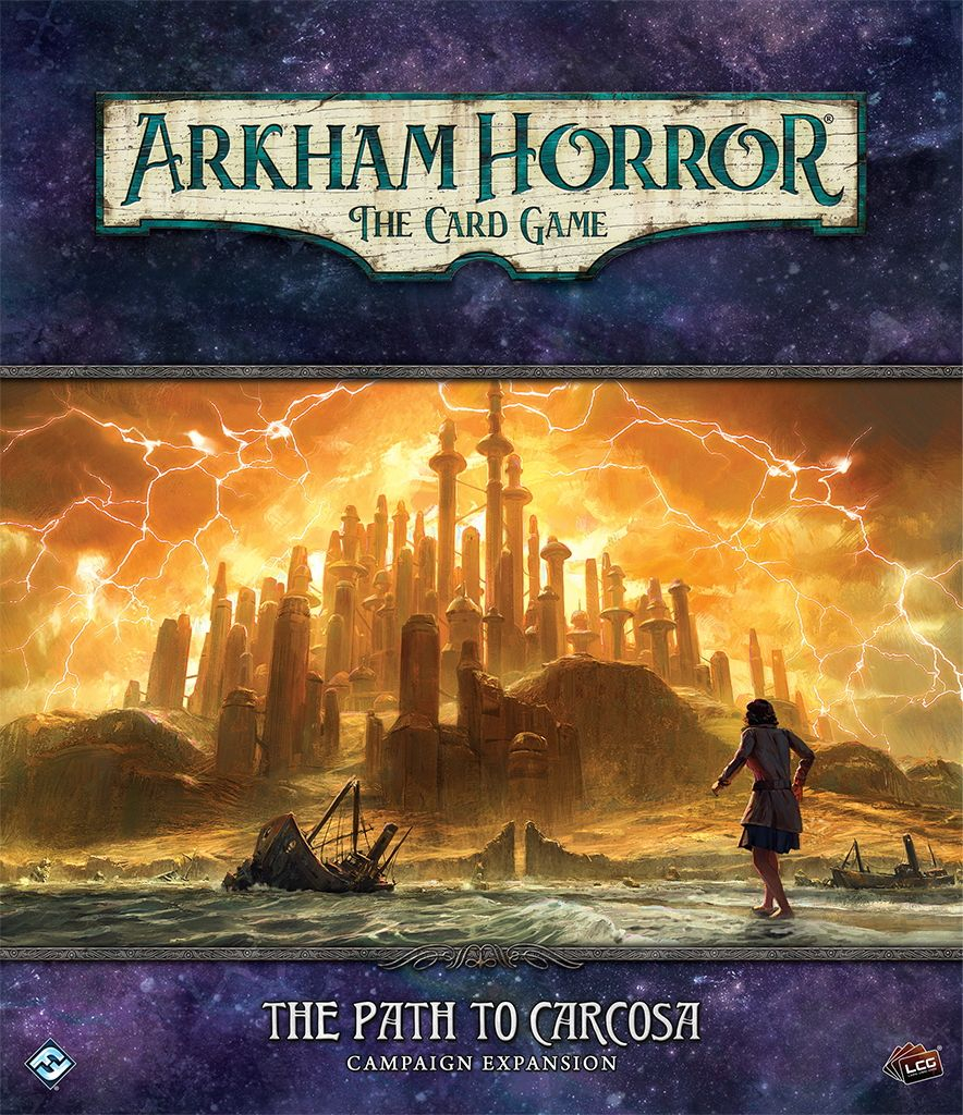 Arkham Horror: The Card Game     The Path to Carcosa: Campaign Expansion