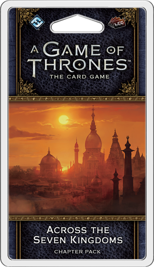 A Game of Thrones: The Card Game 2nd Ed â€“ Across the 7 Kingdoms